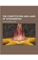 The Constitution and Laws of Afghanistan