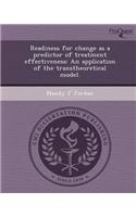 Readiness for Change as a Predictor of Treatment Effectiveness: An Application of the Transtheoretical Model