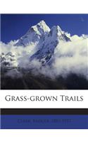 Grass-Grown Trails