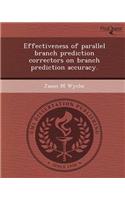 Effectiveness of Parallel Branch Prediction Correctors on Branch Prediction Accuracy