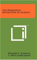 The Permanent Revolution in Science