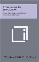 Experiment in Education