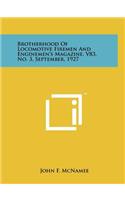 Brotherhood Of Locomotive Firemen And Enginemen's Magazine, V83, No. 3, September, 1927