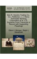 Ben R. Hendrix Trading Co., Inc., Petitioner, V. J. Henry Schroeder Banking Corporation et al. U.S. Supreme Court Transcript of Record with Supporting Pleadings