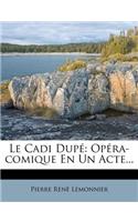 Le Cadi Dupé