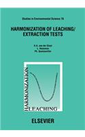 Harmonization of Leaching/Extraction Tests