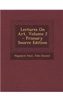 Lectures on Art, Volume 2