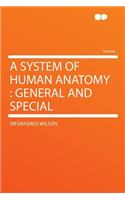 A System of Human Anatomy