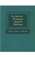 La Savoie - Primary Source Edition