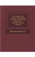The Katha and Prasna Upanishads Vol Iand Sri Sankaras Commentar. - Primary Source Edition