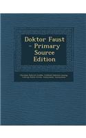 Doktor Faust - Primary Source Edition: (German)
