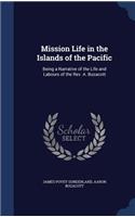 Mission Life in the Islands of the Pacific