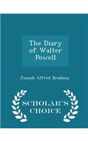 The Diary of Walter Powell - Scholar's Choice Edition