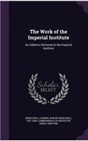 The Work of the Imperial Institute