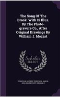 The Song of the Brook. with 15 Illus. by the Photo-Gravure Co., After Original Drawings by William J. Mozart