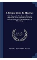 A Popular Guide to Minerals