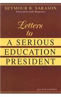 Letters to a Serious Education President