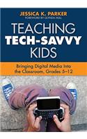 Teaching Tech-Savvy Kids