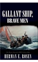 Gallant Ship, Brave Men