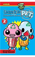 Leave It to Pet!, Vol. 2