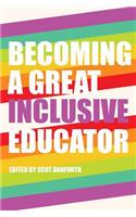 Becoming a Great Inclusive Educator