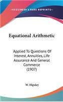 Equational Arithmetic