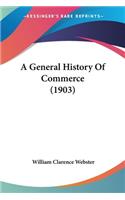 General History Of Commerce (1903)