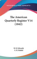 The American Quarterly Register V14 (1842)