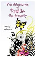 The Adventures of Papilio the Butterfly