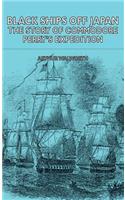 Black Ships Off Japan - The Story of Commodore Perry's Expedition