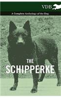 The Schipperke - A Complete Anthology of the Dog: (English)
