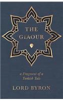 Giaour - A Fragment of a Turkish Tale