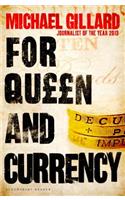 For Queen and Currency