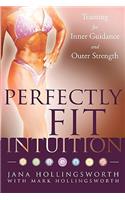 Perfectly Fit Intuition