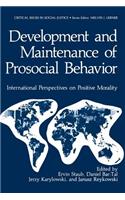 Development and Maintenance of Prosocial Behavior: International Perspectives on Positive Morality(Basic Life Sciences)