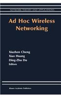 Ad Hoc Wireless Networking