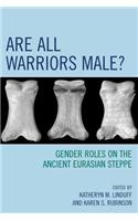 Are All Warriors Male?