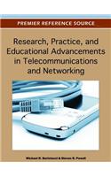 Research, Practice, and Educational Advancements in Telecommunications and Networking