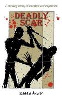 Deadly Scar: A Thrilling Story of Murders and Mysteries