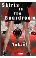 Skirts In the Boardroom? But This is Tokyo!