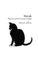 Streak: Black Cat and the Grumpy Grandpa