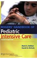 Rogers' Handbook of Pediatric Intensive Care