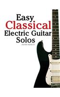 Easy Classical Electric Guitar Solos