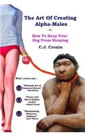 Art Of Creating Alpha Males