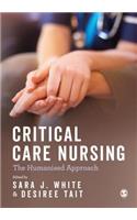 Critical Care Nursing: The Humanised Approach