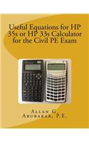 Useful Equations for HP 35s or HP 33s Calculator for the Civil PE Exam