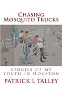 Chasing Mosquito Trucks
