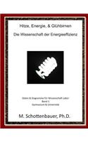 Hitze, Energie, & Glühbirnen
