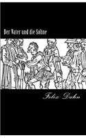 Der Vater und die Söhne: Historischer Roman aus der Völkerwanderung