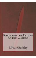 Katie and the Return of the Vampire: (Katie Carter Mystery)